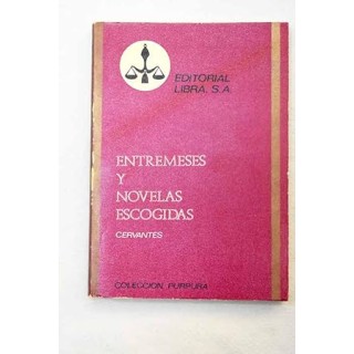 ENTREMESES Y NOVELAS ESCOGIDAS